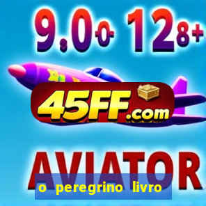 o peregrino livro mais vendido